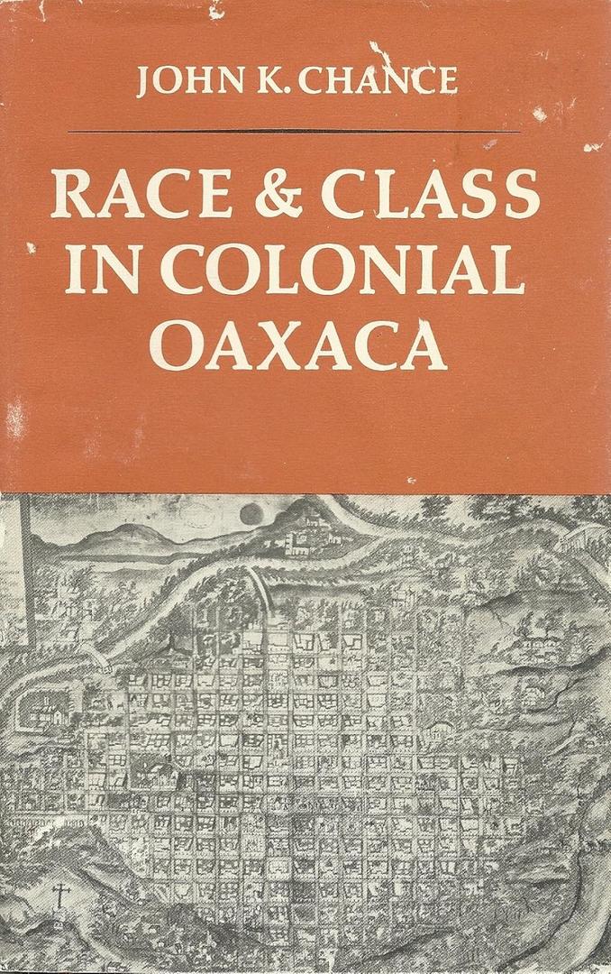 Race and Class in Colonial Oaxaca