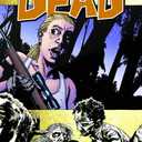 The Walking Dead, Vol. 11: Fear The Hunters