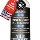 AQUA-X Grout Cleaner 16oz - Heavy Duty Tile & Grout Stain Remover for Floors, Showers & Bathrooms - Deep Cleaning Formula for Bright, White, & Sealed Grout - Non-Toxic, Easy Scrub