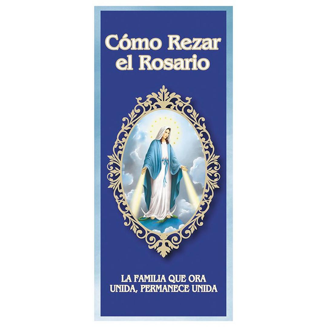 Spanish Pamphlet Como Rezar el Rosario,  How to Pray The Rosary Pamphlet, Paper Booklet for Beginners, Sunday School Learning, Pack of 10 (3 3/4" W x 8 3/4" H)