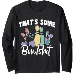 That's Some Bowlshit, Retro Bowling Long Sleeve T-Shirt Medium