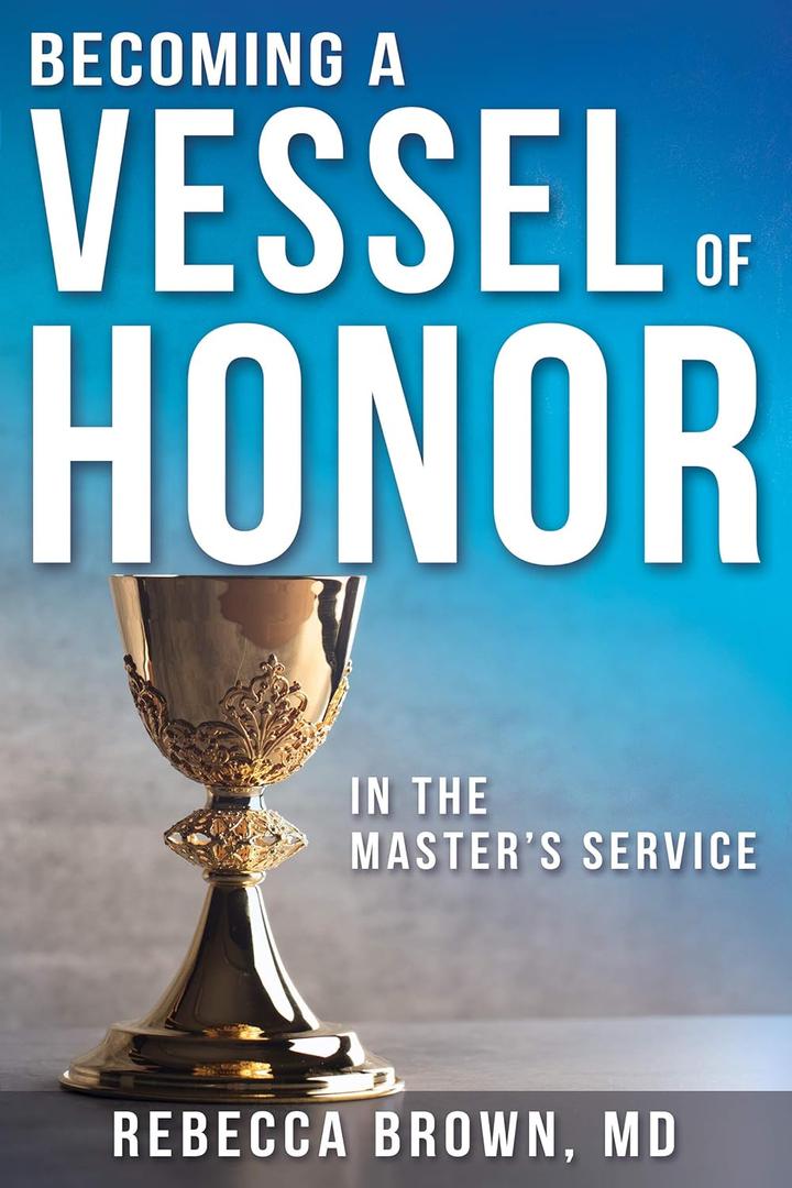 Becoming a Vessel of Honor, Paperback 