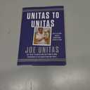 Unitas to Unitas: Life's Lessons Passed Down from Father to Son