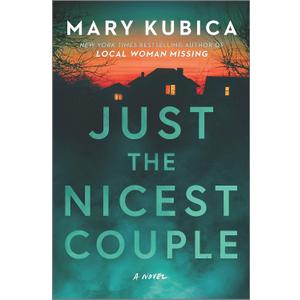 Just the Nicest Couple: A Thrilling Suspense Novel from the Author of Local Woman Missing
