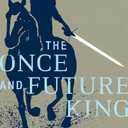 The Once and Future King
