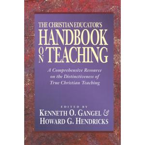 The Christian Educator's Handbook on Teaching