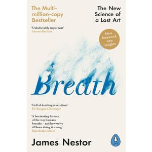 Breath: The New Science of a Lost Art