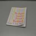 The Highly Sensitive Person's Workbook