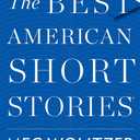 The Best American Short Stories 2017: A Curated Anthology Guest-Edited by Bestselling Author Meg Wolitzer
