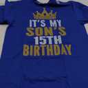 It's My Son's 15th Birthday 15 Years Old Boy T-Shirt , Color: Royal Blue, Size S 