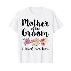 Mother Of The Groom I Loved Him First T-Shirt, 1X
