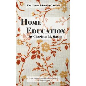 Home Education (The Home Education Series) Format: Paperback