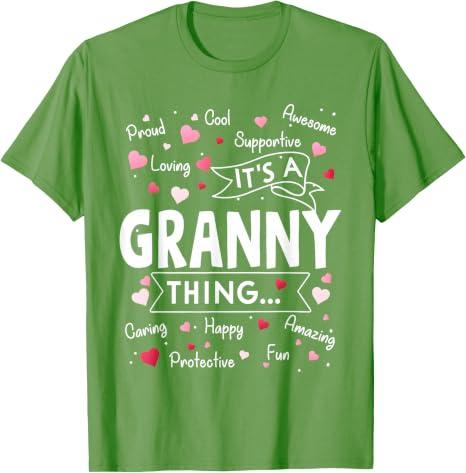 It's a Granny Thing Funny Sayings Cute Grandma Mothers Day T-Shirt, Green 3XL