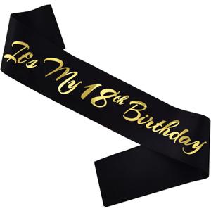 It's My 18th Birthday Sash, Black Gold Birthday Sash for 18th Bday Party Supplies, Gifts for Girl or Boy Bday Party Favors