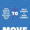 Built to Move: The 10 Essential Habits to Help you Move Freely and Live Fully Paperback
