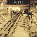 Vista (Images of America: California)