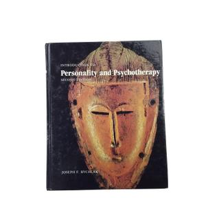 Introduction to Personality and Psychotherapy: A Theory-Construction Approach