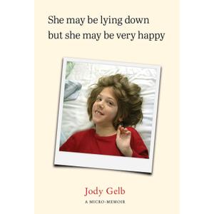 She May Be Lying Down but She May Be Very Happy