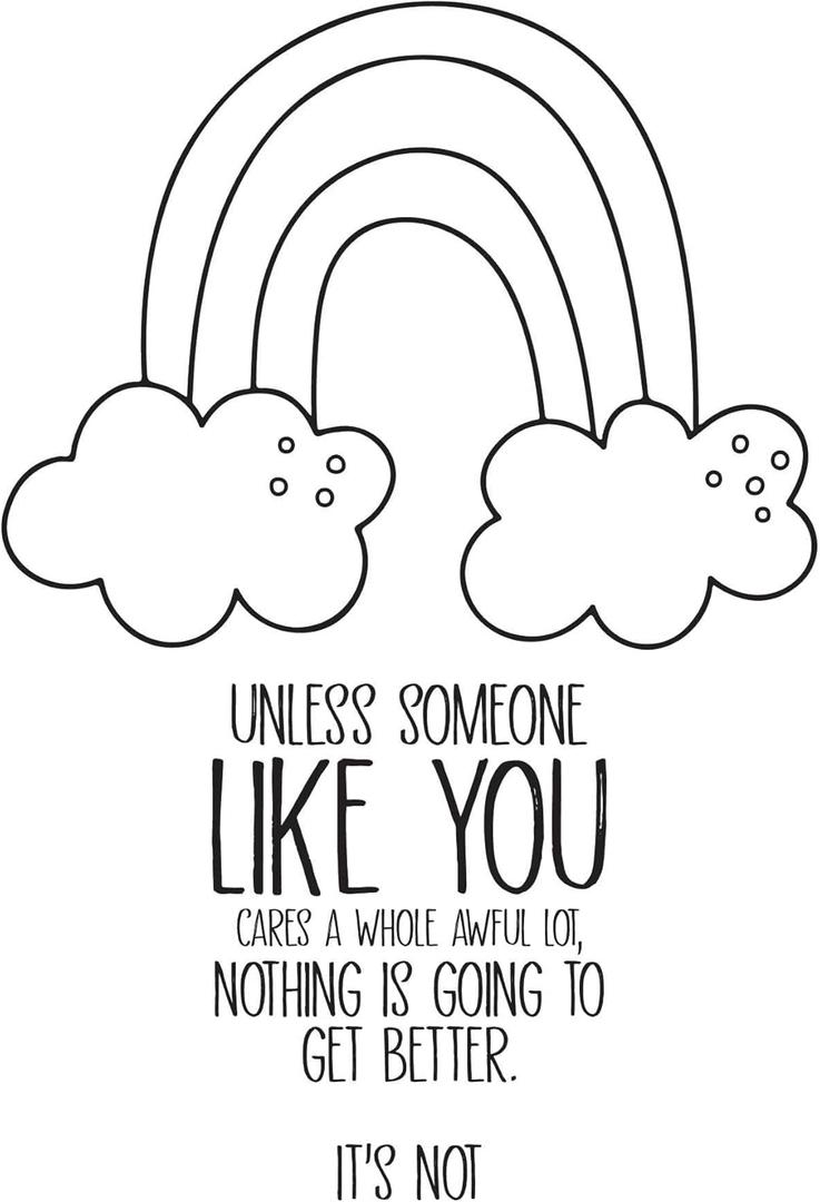 Children Unless Someone Like You Cares Uplifting Quote Wall Decal Decoration Cute Little Beautiful Rainbow and Clouds Cute Wall Dcor Lasts Years and Easily Removable - Size: 28 in(W) x 40 in(H)