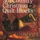 301 Country Christmas Quilt Blocks, Book 