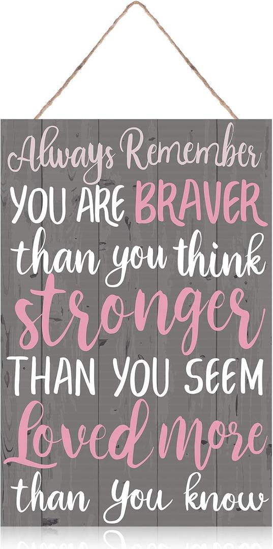 Inspirational Sign Always Remember You are Braver Than You Think Wall Art Wood Plaque Motivational Hanging Decor Sign for Living Rooms Home Office Decorations, 8 x 12 Inch (Pink)