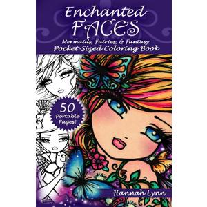 Enchanted Faces: Mermaids, Fairies, & Fantasy Pocket-Sized Coloring Book