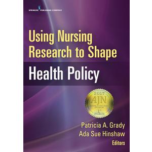 Using Nursing Research to Shape Health Policy, Paperback