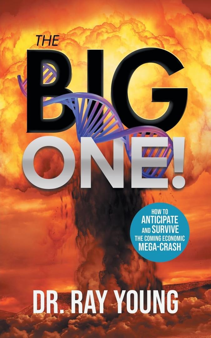 The Big One!: How to Anticipate and Survive the Coming Economic Mega-Crash Book