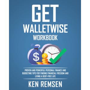 Get Wallet Wise, The Workbook: Powerful Personal Finance and Budgeting Tips for Finding Financial Freedom and Living a Debt-Free Life, Paperback