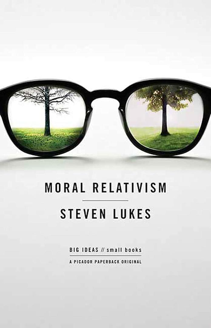 Moral Relativism: Big Ideas/Small Books (Book)