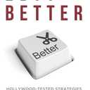 Edit Better: Hollywood-Tested Strategies For Power Video Editing