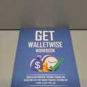 Get Wallet Wise, The Workbook: Powerful Personal Finance and Budgeting Tips for Finding Financial Freedom and Living a Debt-Free Life, Paperback