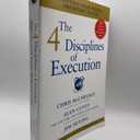 The 4 Disciplines of Execution: Achieving Your Wildly Important Goals