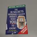 The 10 Secrets Revenue Canada Doesn't Want You to Know