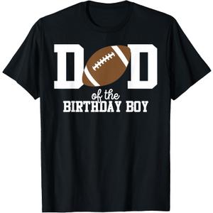 Dad of The Birthday Boy Football Lover First Birthday Party T-Shirt 4XL
