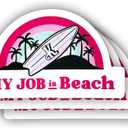 3 Pcs My Job is Beach Sticker Sarcastic Motivational Sayings Humorous Quote Vinyl Decal for Kindle Laptop Water Bottle Phone Hard Hat Sticker 3 inch