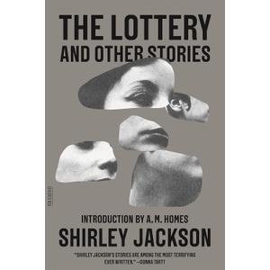The Lottery and Other Stories (FSG Classics)