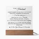To My Husband - I Can't Live Without You - LED Acrylic Plaque, Best Romantic Birthday Christmas Idea for Husband from Wife, Love Message, Unique Sentimental Keepsake for Him (LED Square Acrylic)