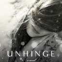 Unhinge: A Novel (Fairfax)