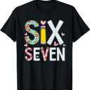 Funny Six Seven 6 7 Meme Teacher Design for Men Women Girls T-Shirt Small