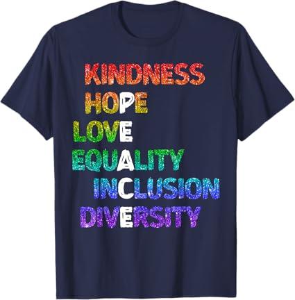 Peace Kindness Hope Love Equality Inclusion Diversity T-Shirt (Navy, Black)