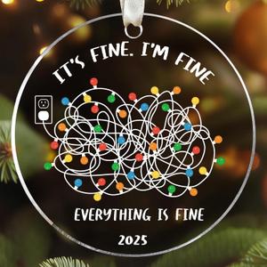 Funny Christmas Ornaments, Funny Mom Ornaments - Christmas Ornament Mom, Coworker - Its Fine Everythings Fine Funny Gifts - Acrylic Ornament 2025