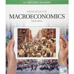 Principles of Macroeconomics 8th Edition, by N. Mankiw (Author)