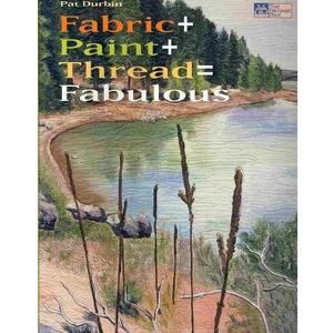 Fabric + Paint + Thread = Fabulous