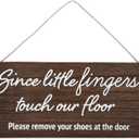 Since Little Fingers Touch Our Floor Please Remove Your Shoes At The Door - Shoes Off Sign - No Shoes Sign - Remove Shoes Sign - Please Remove Your Shoes Sign