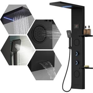 5 in 1 Matte Black Rainfall Shower Panel Tower System With Storage Shelf
Stainless Steel Shower Tower with Rainfall Shower Handheld and Tub Spout Powerful Body Jets Shower Panel Set by BATHLAVISH