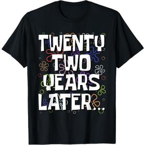 Twenty Two Years Later Funny Meme 22 Year Old 22nd Birthday T-Shirt (XL)