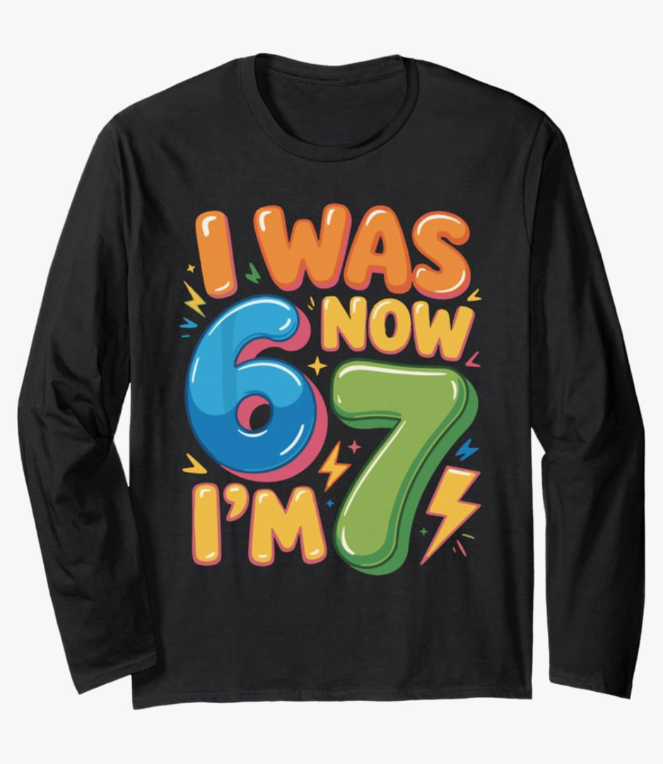 7 Year Old Birthday Tee was 6 Now I'm 7 67 Women Men Kids Long Sleeve T-Shirt, Size S