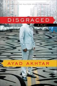Disgraced: A Play Paperback Book