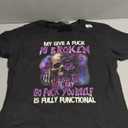 My Give A Fuck is Broken But My Go Fuck Yourself Skull Funny T-Shirt, S